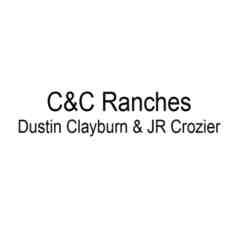 C&C Ranches - Dustin Clayburn and JR Crozier