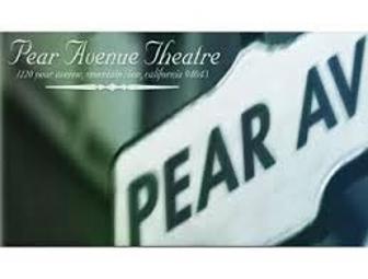 Pear Avenue Theatre Mountain View - Two Tickets