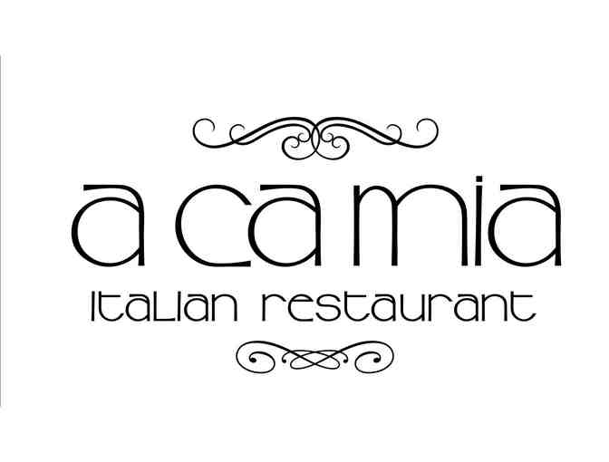 $25 Gift Card - A Ca Mia Italian Restaurant - Photo 1