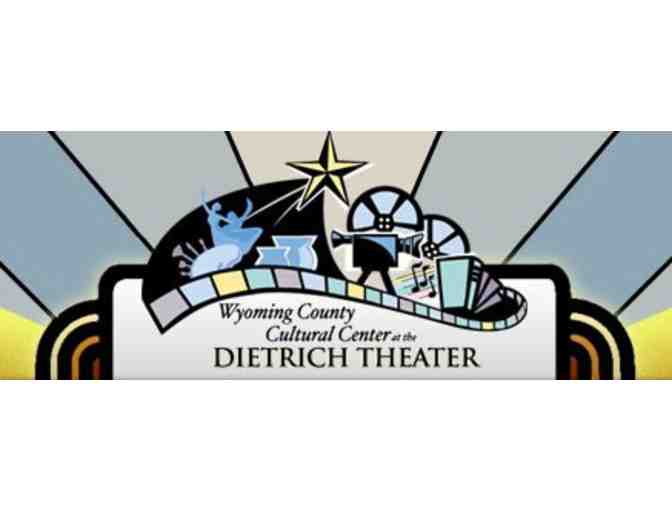 10 Theater Tickets Wyoming County Cultural Center/ Dietrich Theater