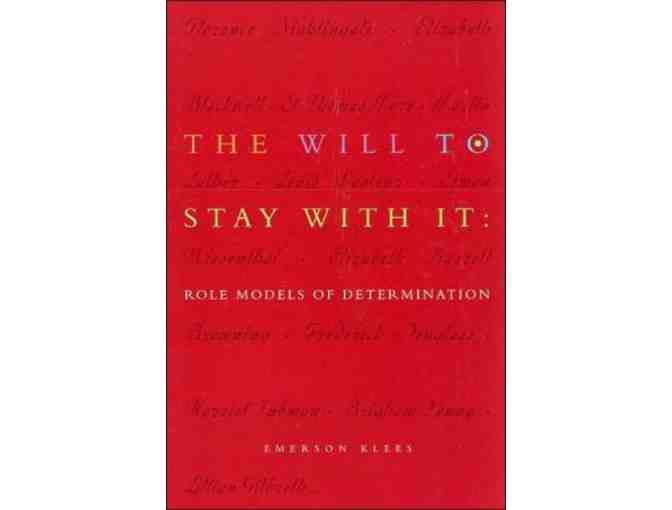 Emerson Klees offers his book The Will To Stay With It