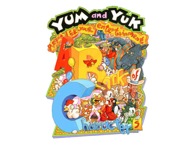 Yum and Yuk Present A Book of Characters by Nannette Nocon Illustrated by John Kastner