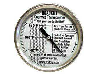 Tel -Tru Manufacturing - Roadkill Gourmet Thermometer