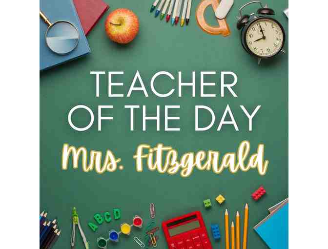 Mrs. Fitzgerald Teacher For A Day - Photo 1