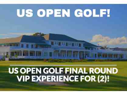 US Open Golf Final Round Experience for (2) - VALID FOR ANY YEAR!