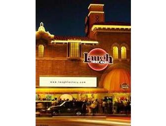 Admit 2 to The World Famous Laugh Factory in Hollywood