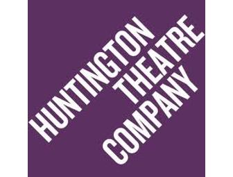 Huntington Theatre Company 2 Tickets in Boston, MA