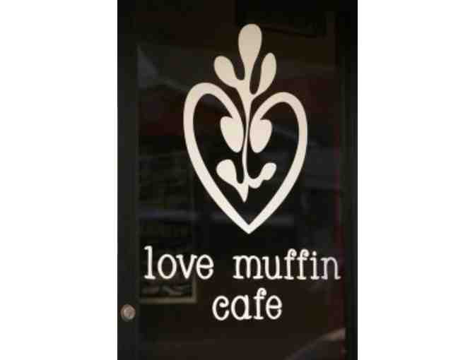 $25 Gift Certificate to Love Muffin Cafe