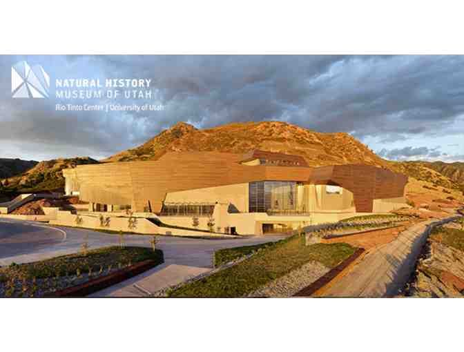 Natural History Museum of Utah, SLC- One day Pass for up to Four People