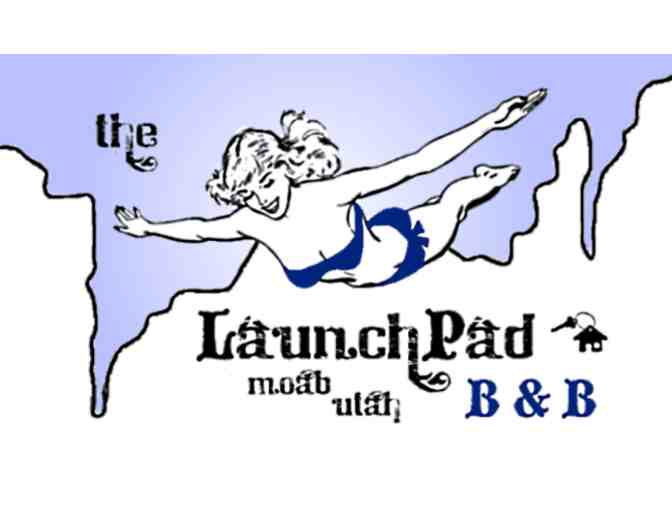 The LaunchPad B&B in Moab- Two Night Stay!