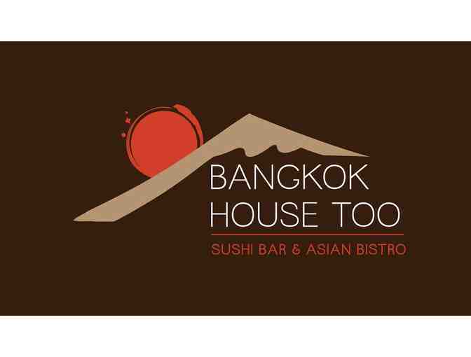 Bangkok House Too - $25.00 Gift Card