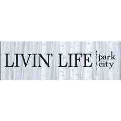 Livin' Life Park City