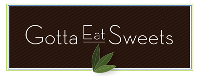 Gotta Eat Sweets